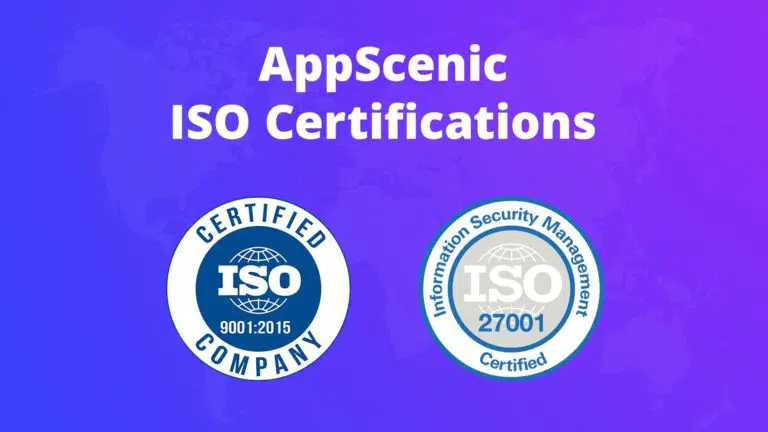 AppScenic ISO 9001 and ISO 27001 Certifications