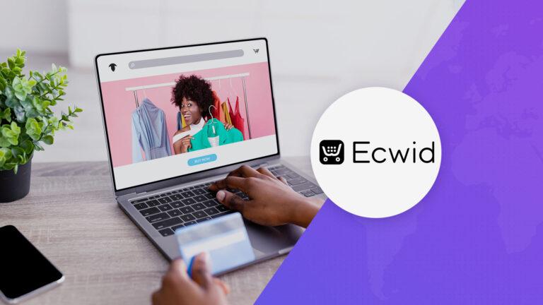The Complete Guide to Starting a Dropshipping Business with Ecwid -  